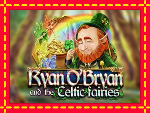 Ryan OBryan and the Celtic Fairies - mesin slot dalam talian