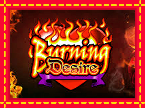 Burning Desire - mesin slot dalam talian