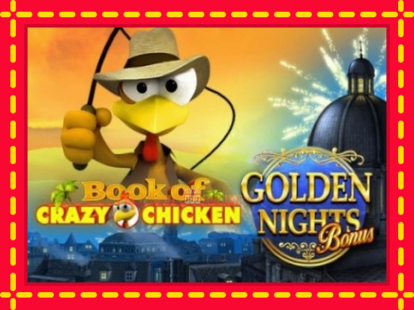 Book of Crazy Chicken Golden Nights - mesin slot dalam talian