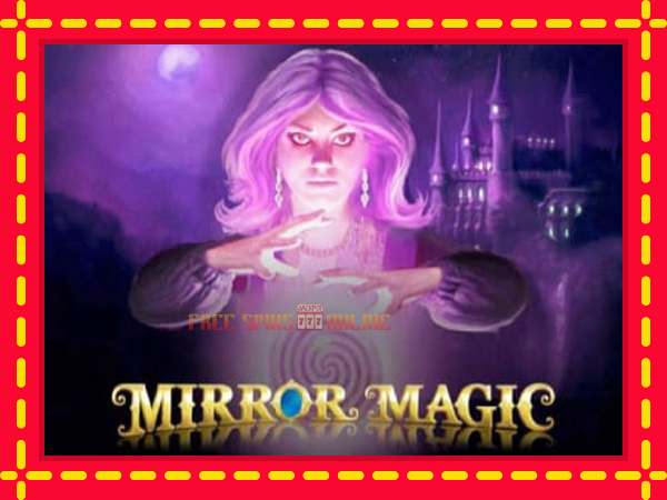 Mirror Magic - mesin slot dalam talian