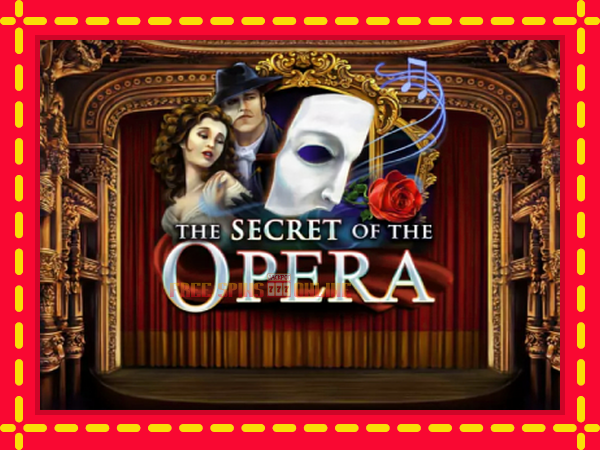 The Secret of the Opera - mesin slot dalam talian