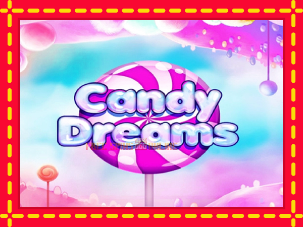 Candy Dreams - mesin slot dalam talian