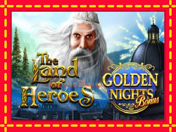 The Land of Heroes Golden Nights - mesin slot dalam talian