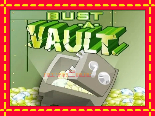 Bust A Vault - mesin slot dalam talian