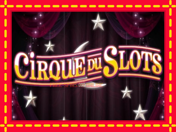 Cirque du Slots - mesin slot dalam talian