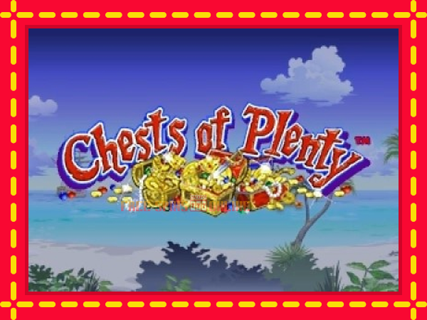 Chests of Plenty - mesin slot dalam talian