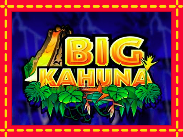 Big Kahuna - mesin slot dalam talian