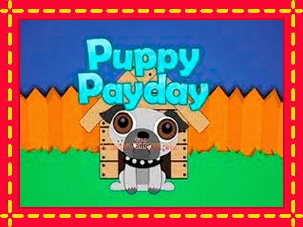 Puppy Payday - mesin slot dalam talian