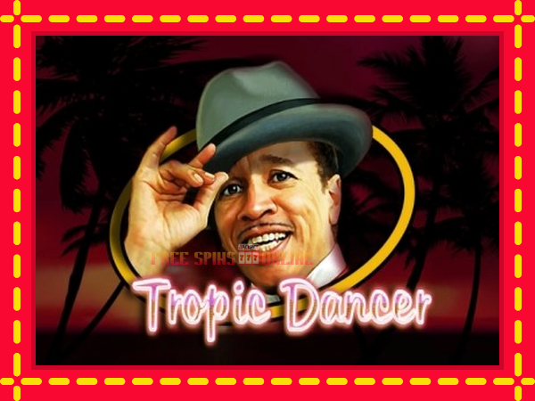 Tropic Dancer - mesin slot dalam talian