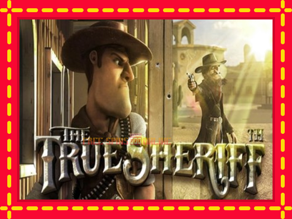 The True Sheriff - mesin slot dalam talian