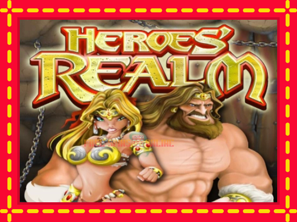 Heroes Realm - mesin slot dalam talian