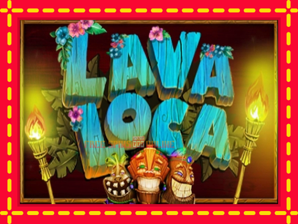 Lava Loca - mesin slot dalam talian