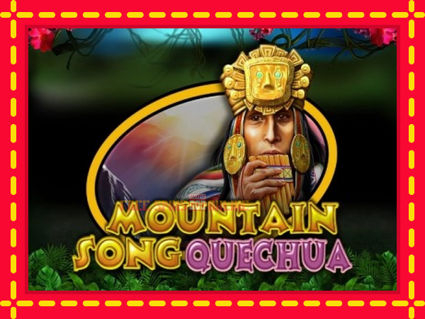 Mountain Song Quechua - mesin slot dalam talian