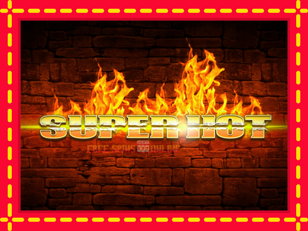 Super Hot - mesin slot dalam talian