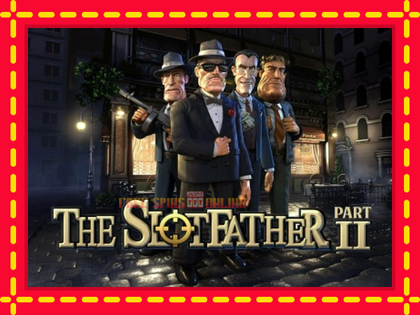 The Slotfather 2 - mesin slot dalam talian