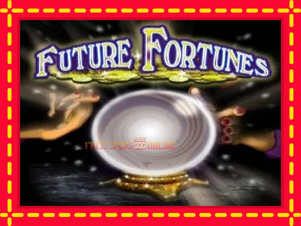 Future Fortunes - mesin slot dalam talian