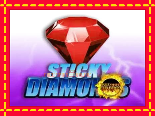 Sticky Diamonds Red Hot Firepot - mesin slot dalam talian