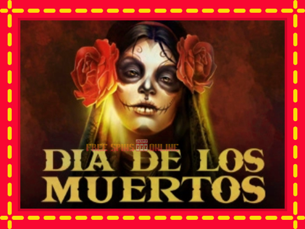 Dia de Los Muertos - mesin slot dalam talian