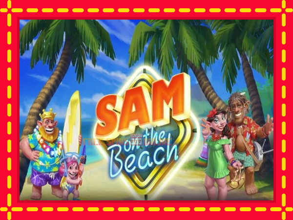 Sam on the Beach - mesin slot dalam talian