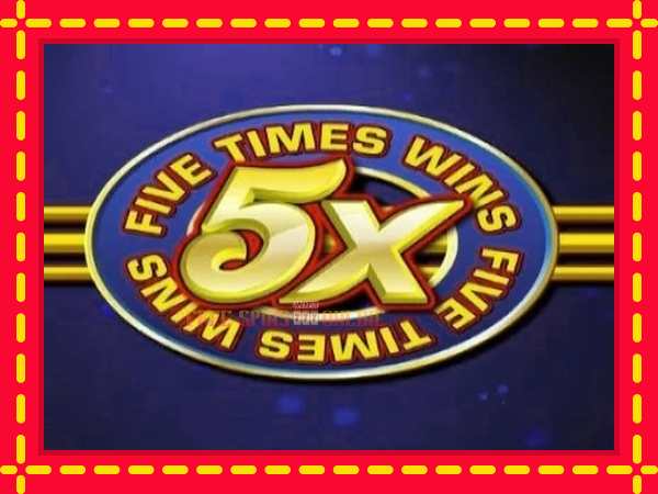 Five Times Wins - mesin slot dalam talian