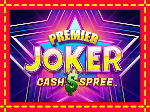 Premier Joker Cash Spree - mesin slot dalam talian