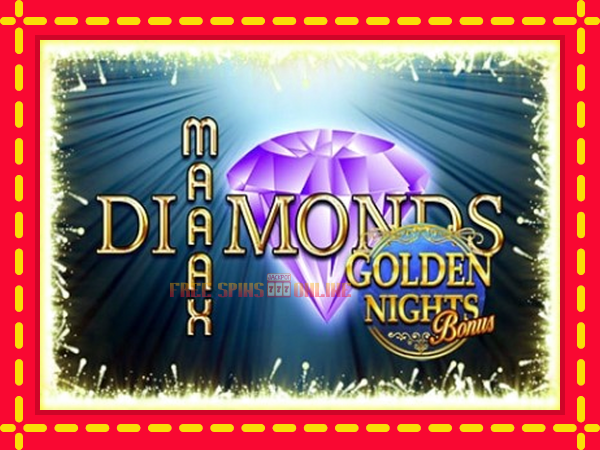 Maaax Diamonds Golden Nights - mesin slot dalam talian