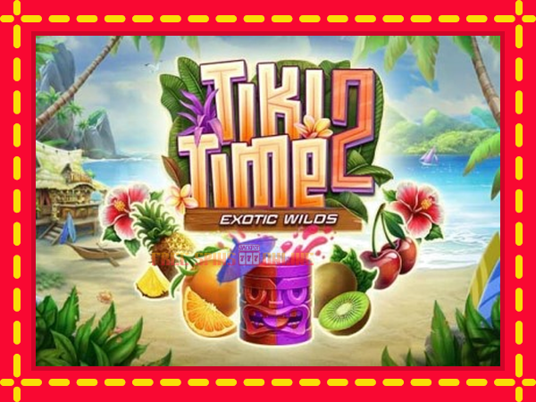 Tiki Time Exotic Wilds 2 - mesin slot dalam talian