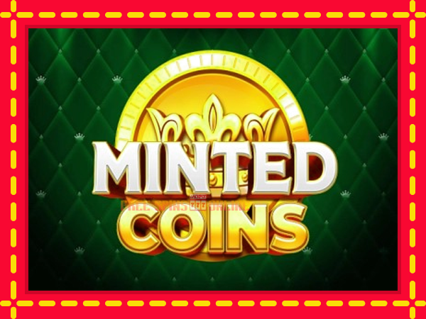 Minted Coins - mesin slot dalam talian