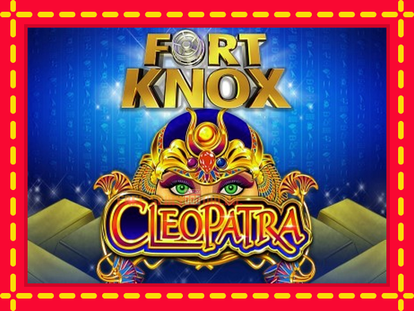 Fort Knox Cleopatra - mesin slot dalam talian