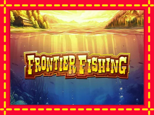 Frontier Fishing - mesin slot dalam talian