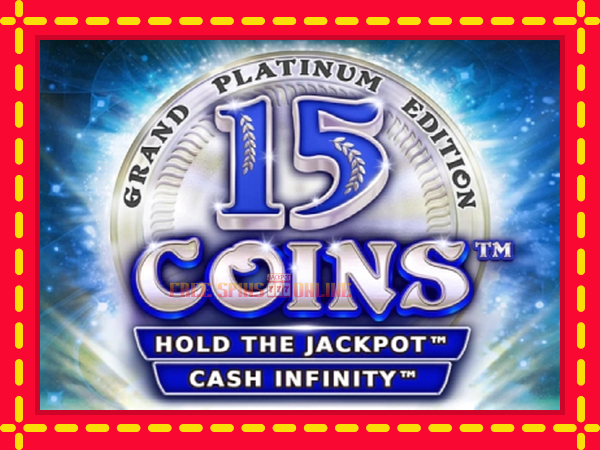 15 Coins Grand Platinum Edition - mesin slot dalam talian