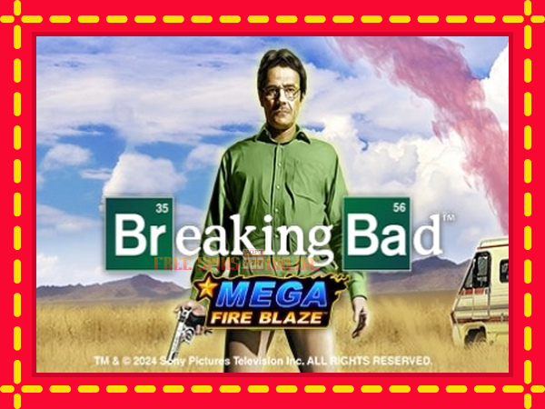 Mega Fire Blaze: Breaking Bad - mesin slot dalam talian