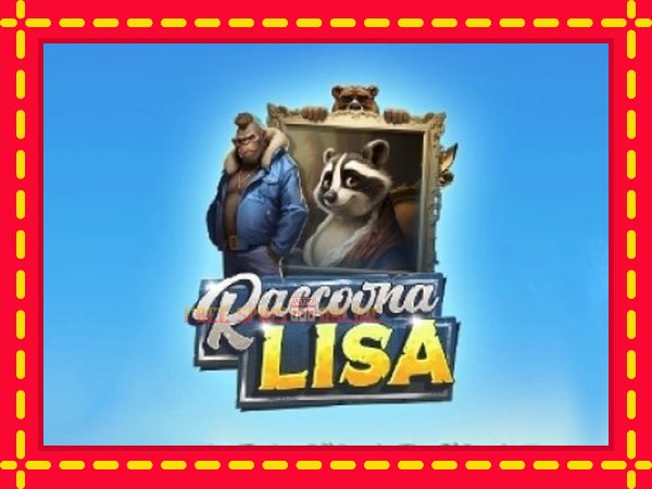 Raccoona Lisa - mesin slot dalam talian