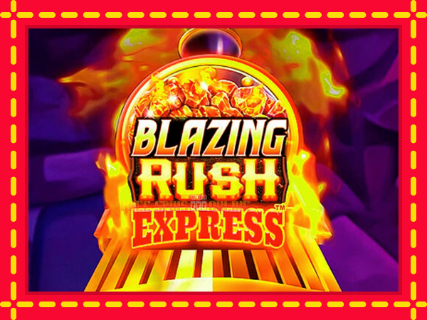 Blazing Rush Express - mesin slot dalam talian