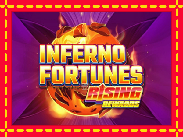 Inferno Fortunes: Rising Rewards - mesin slot dalam talian