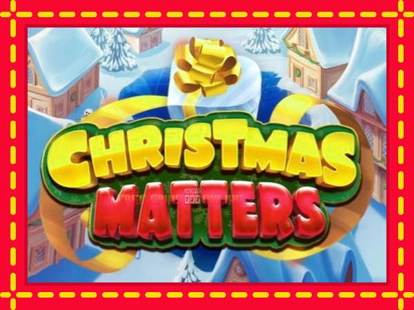 Christmas Matters - mesin slot dalam talian