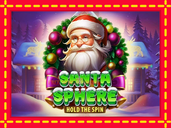 Santa Sphere: Hold the Spin - mesin slot dalam talian