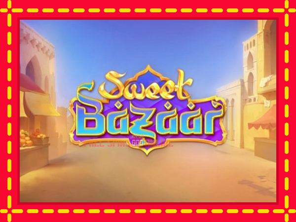 Sweet Bazaar - mesin slot dalam talian