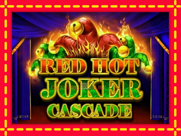 Red Hot Joker Cascade - mesin slot dalam talian