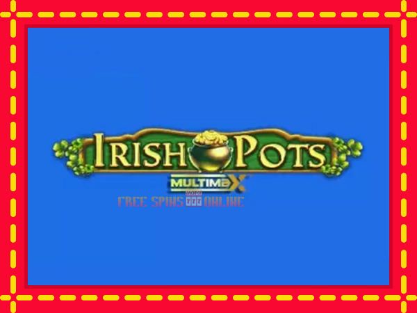 Irish Pots MultiMax - mesin slot dalam talian