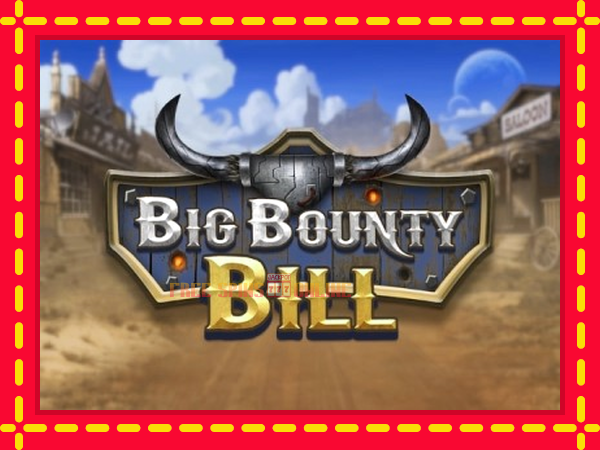 Big Bounty Bill - mesin slot dalam talian