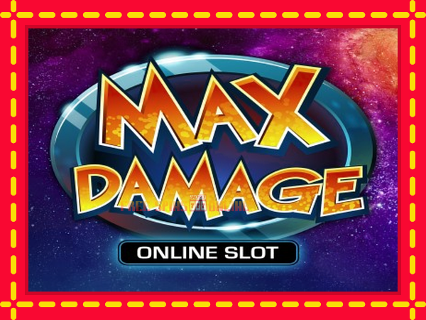 Max Damage - mesin slot dalam talian