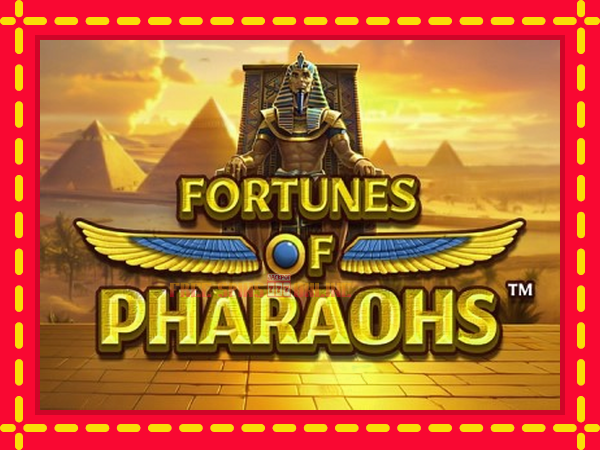 Fortunes of Pharaohs - mesin slot dalam talian