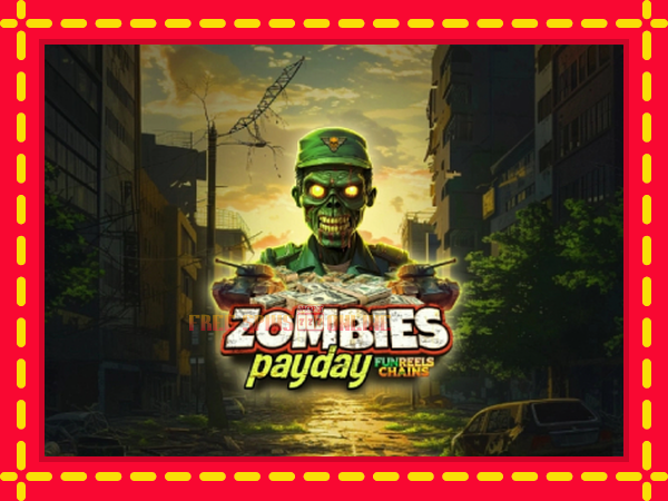 Zombies Payday - mesin slot dalam talian