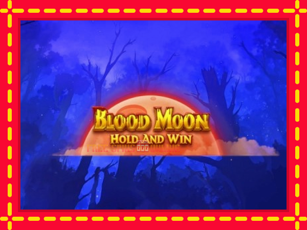 Blood Moon Hold and Win - mesin slot dalam talian