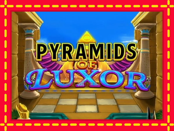 Pyramids of Luxor - mesin slot dalam talian