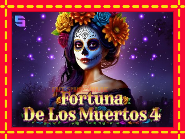 Fortuna De Los Muertos 4 - mesin slot dalam talian