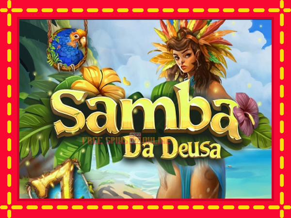 Samba Da Deusa - mesin slot dalam talian