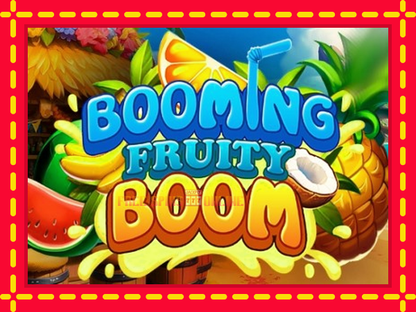 Booming Fruity Boom - mesin slot dalam talian