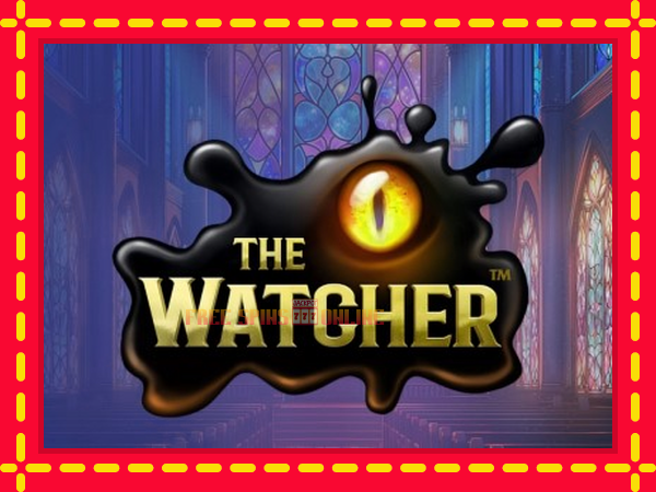 The Watcher - mesin slot dalam talian